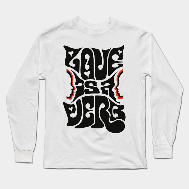 Love Is A Verb Long Sleeve T-Shirt by Inktally